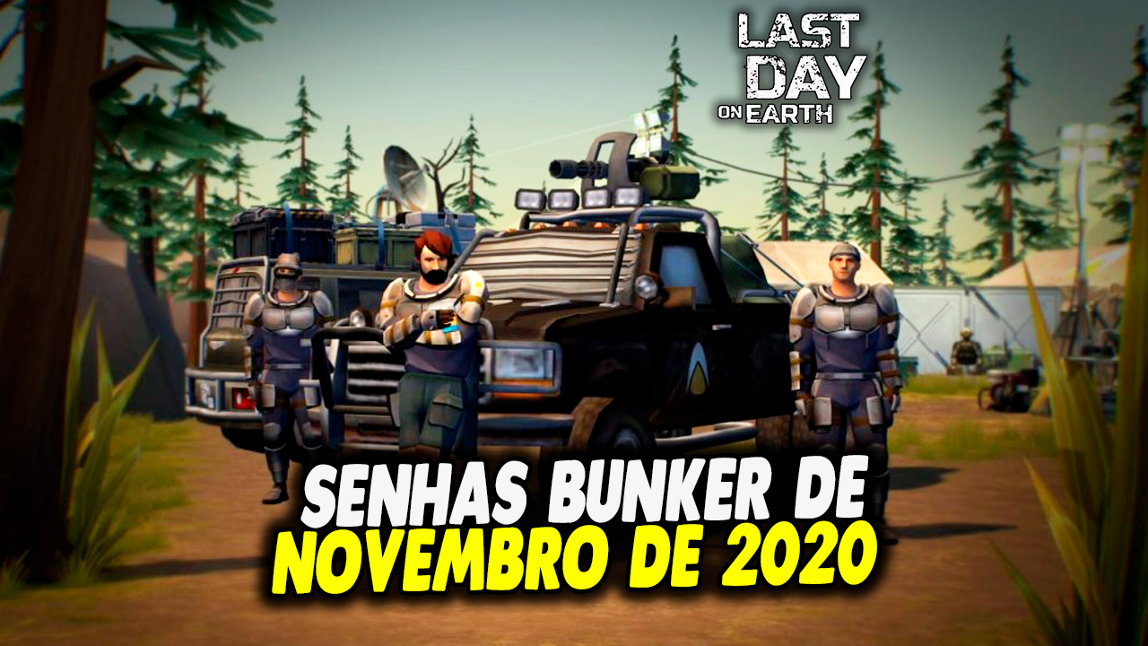 SENHAS DO BUNKER ALFA DE NOVEMBRO 2023 LAST DAY ON EARTH SURVIVAL