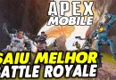 SAIU MELHOR BATTLE ROYALE DE TODOS ANDROID E IOS – Apex Legends Mobile