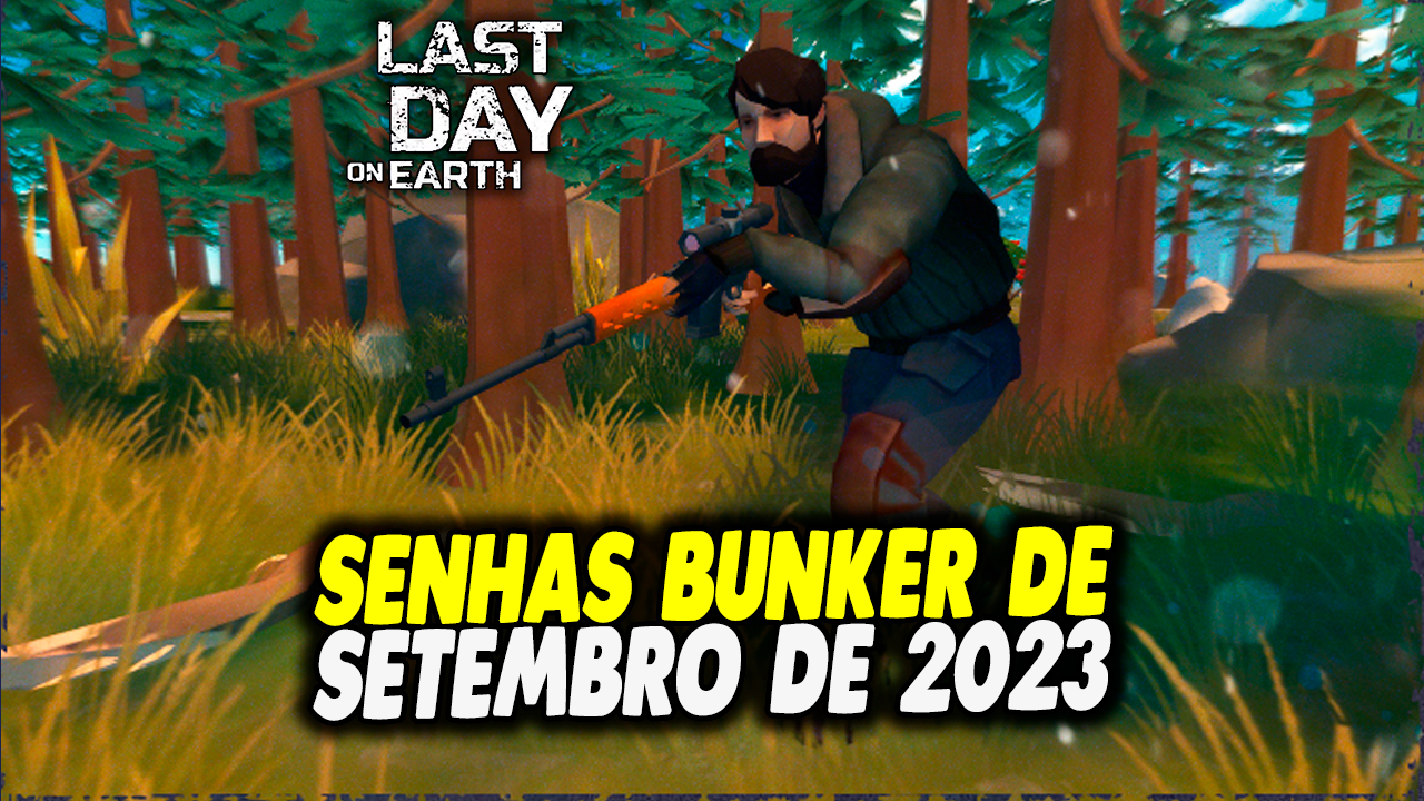 SENHAS DO BUNKER ALFA DE NOVEMBRO 2023 LAST DAY ON EARTH SURVIVAL