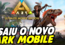 SAIU O NOVO ARK MOBILE – ARK Ultimate Mobile Edition Android e iOS